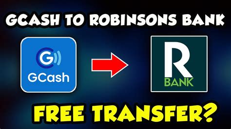 How to transfer Money from Robinsons Bank to Gcash .